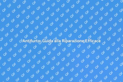 Riparare un Antifurto con Esperti