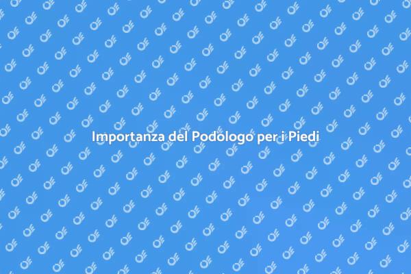 Podologo: Essenziale per i Tuoi Piedi