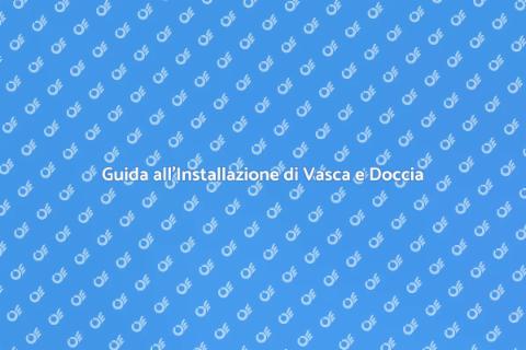 Installare Vasca con Doccia in Bagno