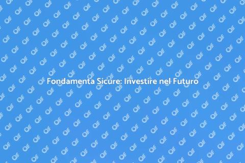 Consolidare Fondamenta per Sicurezza