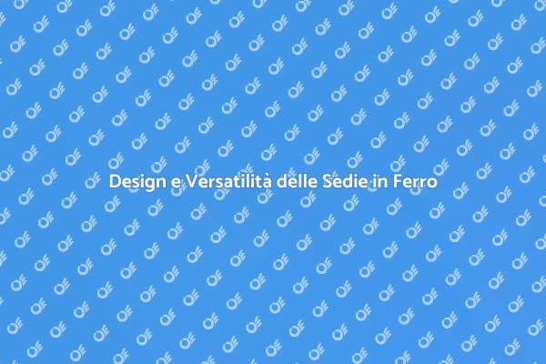 Eleganza e Durabilità nel Design