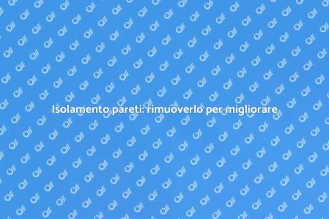 Rimuovere isolamento pareti casa