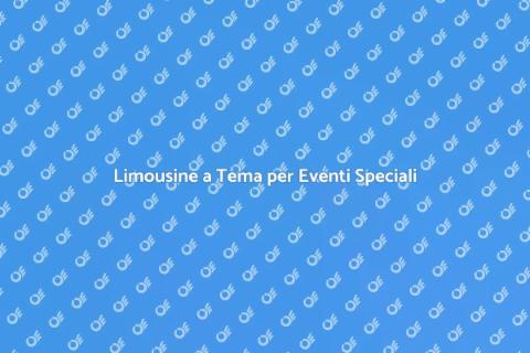 Noleggio Limousine con Tema Unico