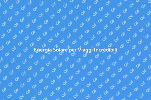 Installare Pannelli Solari per Viaggiare
