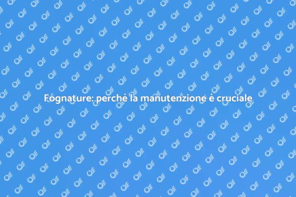 Manutenzione fognature: un intervento essenziale