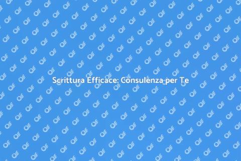 Consulenza Scrittura: Potenzia le Tue Idee