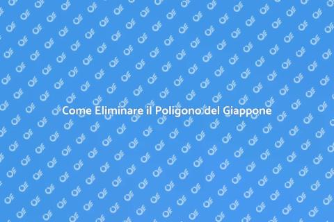 Rimuovere il Poligono del Giappone