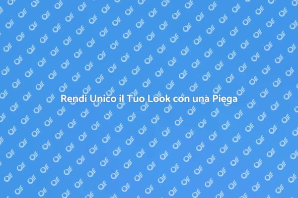 Scopri la Magia della Piega Professionale
