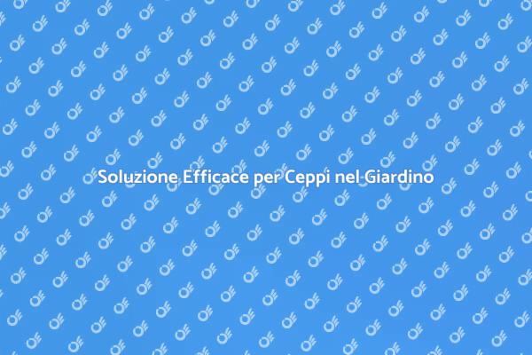 Rimuovi Ceppi e Rendi il Tuo Giardino Ideale
