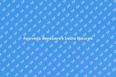 Medicina Ayurvedica Tradizionale