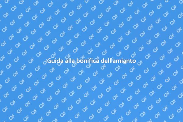 Amianto negli impianti: guida alla bonifica