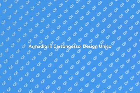 Armadio in Cartongesso: Versatilità