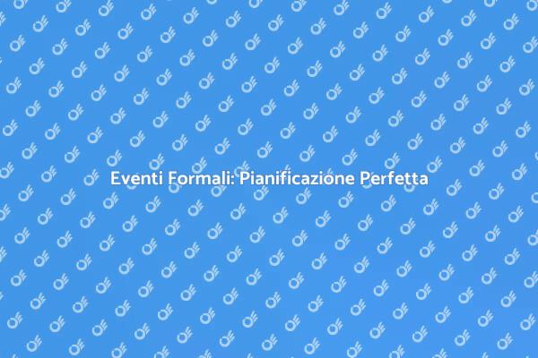 Pianificazione di Eventi Formali