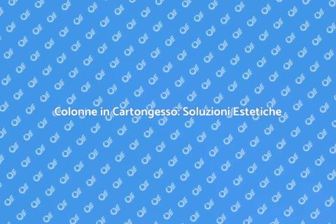 Rivestimento Colonne in Cartongesso