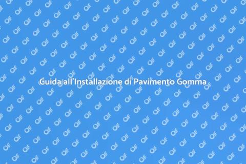Installare Pavimento in Gomma