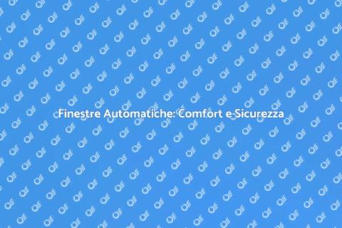 Automazione Chiusura Finestre Domotica