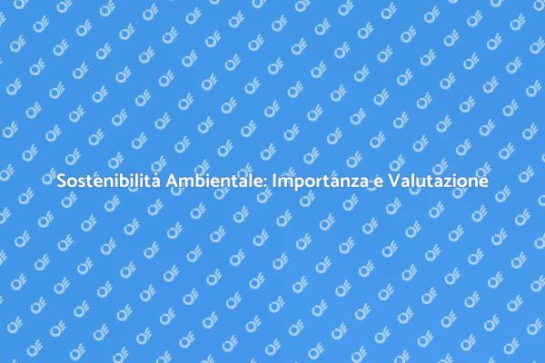 Sostenibilità: Un Futuro Responsabile
