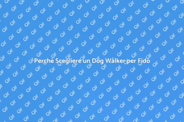Dog Walker: Il Compagno Ideale per Fido