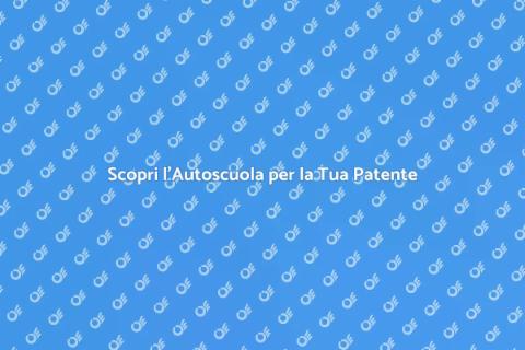 Autoscuola: Patente e Libertà di Muoversi