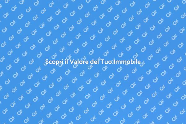 Conosci il Valore del Tuo Immobile