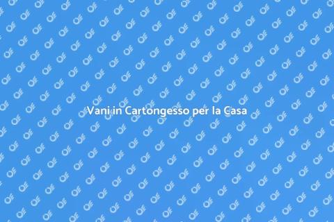 Mobile con Vani in Cartongesso