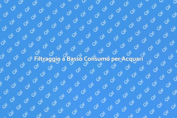 Acquari: Filtraggio Sostenibile e Efficace