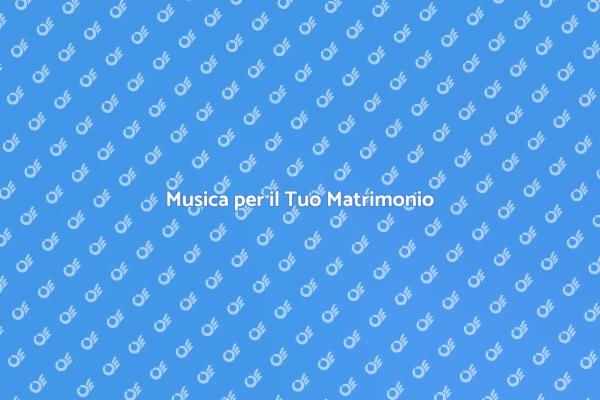 La Musica che Rende Unico il Tuo Matrimonio
