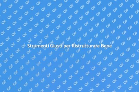 Valutazione Strumenti per Ristrutturazioni
