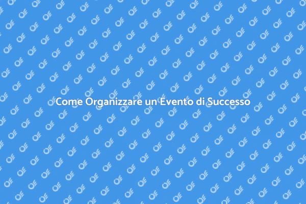 L'Arte di Pianificare Eventi