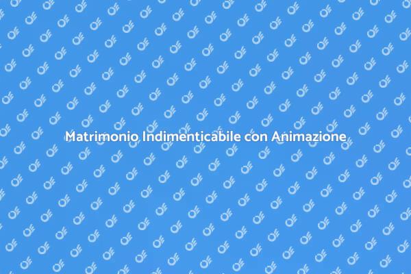 Rendi Unico il Tuo Matrimonio con Animazione