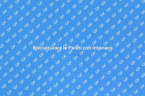 Intonacare le Pareti con Stile