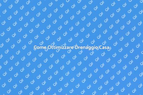 Miglioramento Sistema di Drenaggio