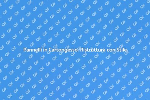 Posare Pannelli in Cartongesso