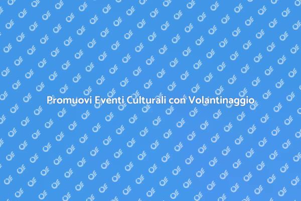 L'importanza del Volantinaggio Culturale