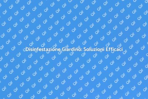 Disinfestare il Giardino: Guida Completa