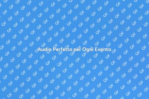Catering Audio per Eventi Indimenticabili
