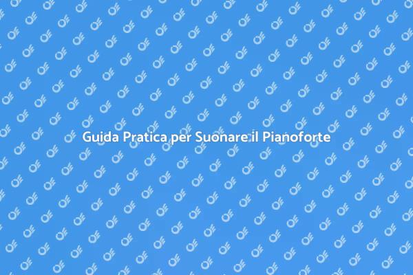 Suonare il Pianoforte: Un Viaggio Emotivo