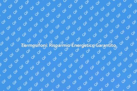 Riqualificazione Energetica Riscaldamento
