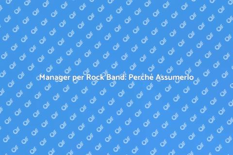 Assumere un Manager per Rock Band