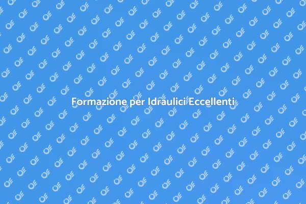 L'importanza della Formazione Idraulica
