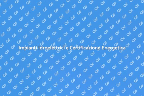 Sostenibilità e Certificazione Energetica