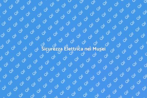 Verifica Impianto Elettrico Musei