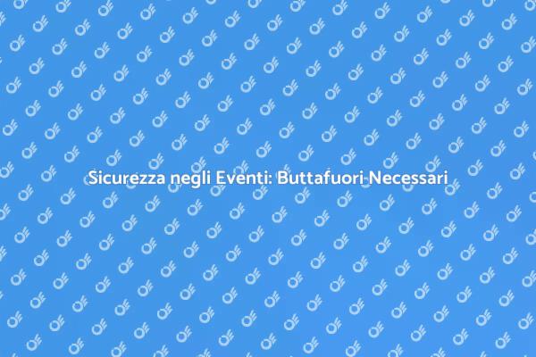 Buttafuori: La Chiave della Sicurezza
