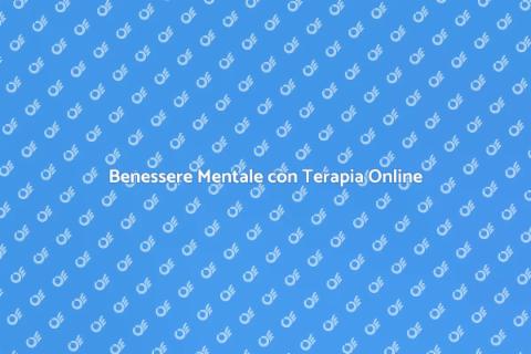 Terapia Online: Benessere a Portata di Click