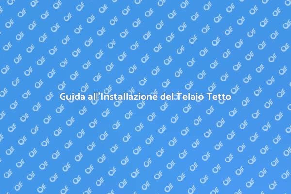 Come Installare un Telaio per il Tetto