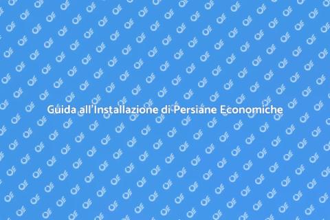 Installare Persiane Economiche Facile