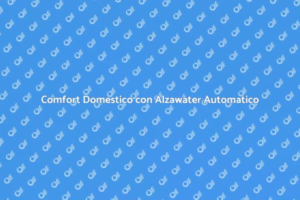 Rivoluzione del Comfort con Alzawater