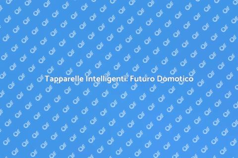 Tapparelle: Automazione e Domotica