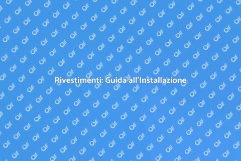 Installare un Rivestimento Efficace