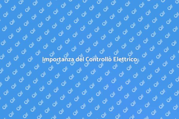 Sicurezza Elettrica: Controllo Necessario